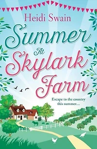 summer at Skylark Farm: the perfect escape to country