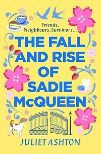 The Fall and Rise of Sadie McQueen: Cold Feet meets David Nicholls, with a dash Jill Mansell