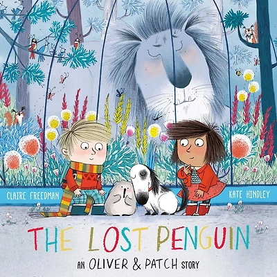 The Lost Penguin: An Oliver and Patch Story