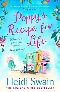 Poppy's Recipe for Life: Treat yourself to the gloriously uplifting new book from Sunday Times bestselling author!
