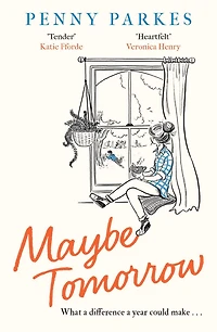 Maybe Tomorrow: 'As heartbreaking as it is uplifting' - the new novel from author of Home