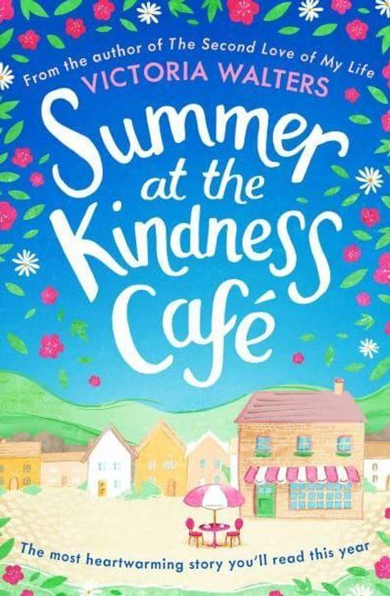 Summer at the Kindness Cafe: heartwarming, feel-good read of year