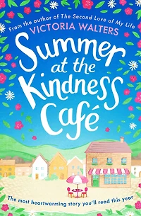 Summer at the Kindness Cafe: heartwarming, feel-good read of year