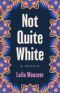 Not Quite White: A Memoir