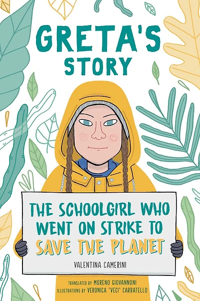 Greta's Story: the Schoolgirl Who Went on Strike to Save Planet