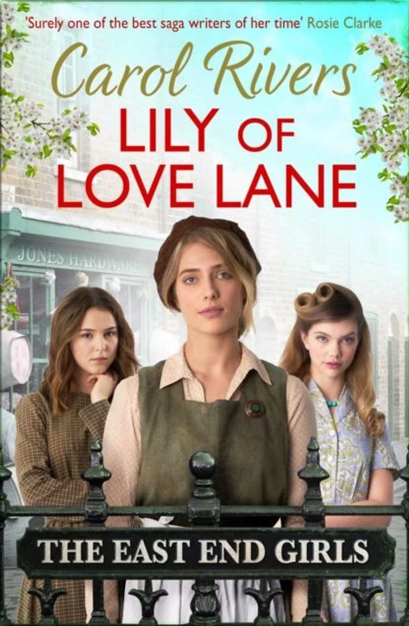 Lily of love Lane: a heart-warming and nostalgic family saga about finding during WWII