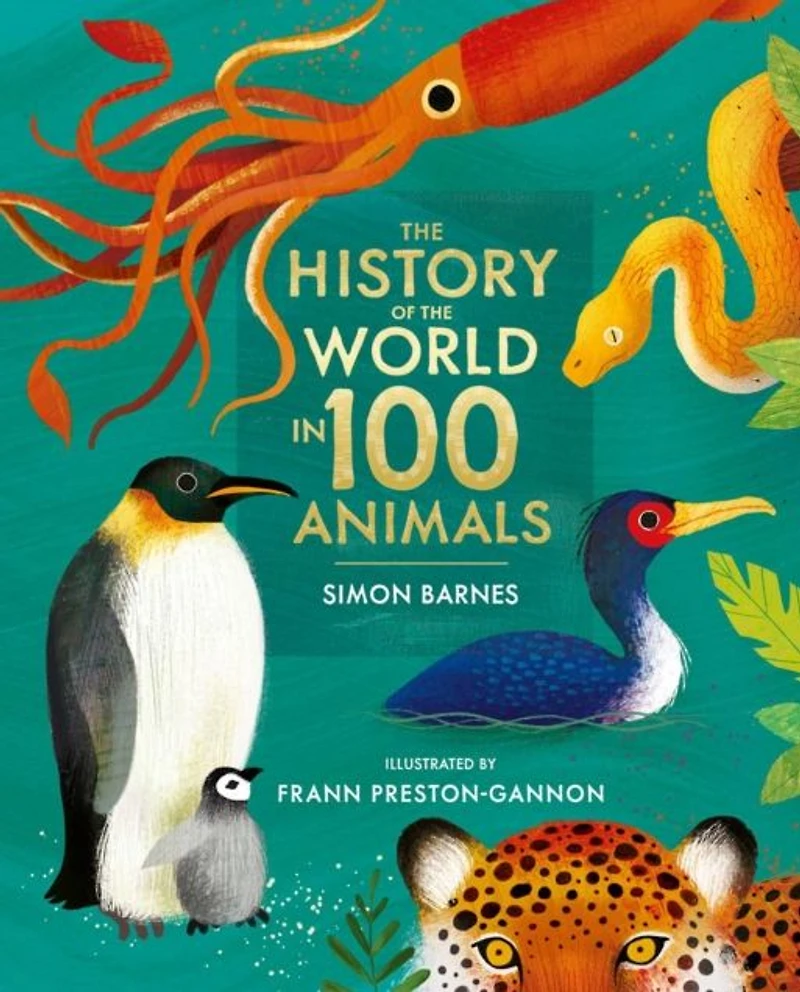 the History of World 100 Animals - Illustrated Edition