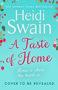 A Taste of Home: 'A story so full sunshine you almost feel the rays'  Woman's Weekly