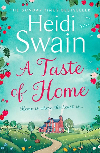 A Taste of Home: 'A story so full sunshine you almost feel the rays'  Woman's Weekly