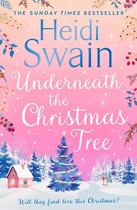 Underneath the Christmas Tree: 'A seasonal romance as warm and welcome a mug of mulled wine' Woman & Home