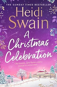 A Christmas Celebration: the cosiest, most joyful novel you'll read this
