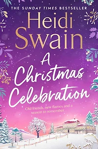 A Christmas Celebration: the cosiest, most joyful novel you'll read this