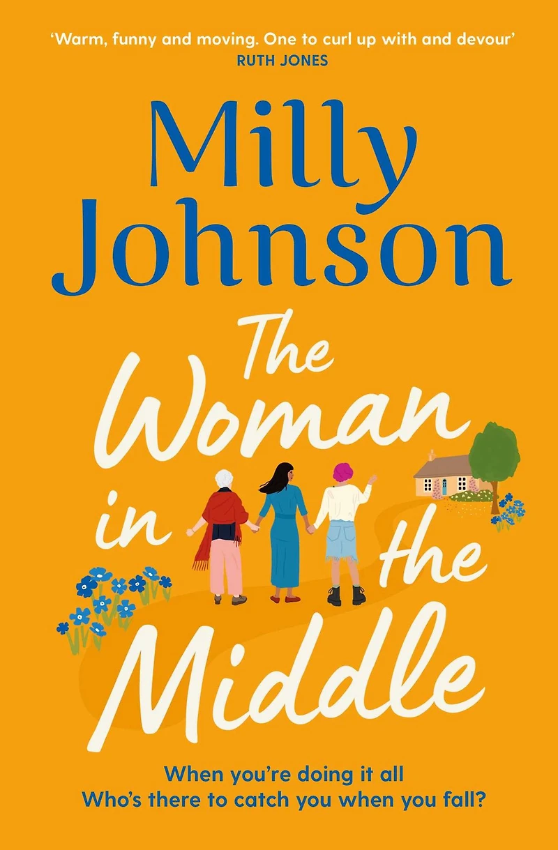 The Woman in the Middle: from the much-loved bestselling author of Lift Me Up