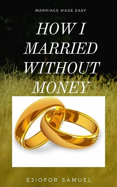 How I Married Without Money