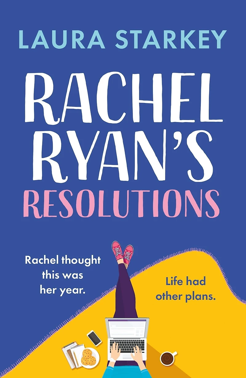 Rachel Ryan's Resolutions: A completely hilarious and heartwarming romantic comedy of second chances