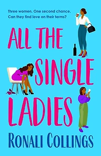 All the Single Ladies: An unforgettable, emotional and relatable novel on family, friendship love