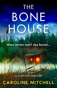 The Bone House: A gripping new crime thriller, full of thrills and twists