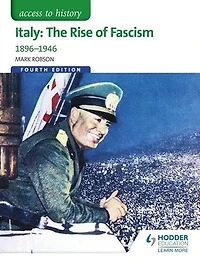 Italy: The Rise of Fascism 1896-1946, 4th edition