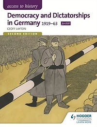 Access to History: Democracy and Dictatorships Germany 1919-63 for OCR Second Edition