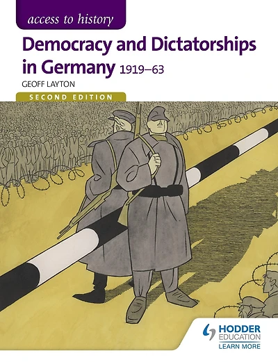 Access to History: Democracy and Dictatorships Germany 1919-63 for OCR Second Edition