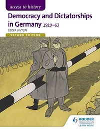 Access to History: Democracy and Dictatorships Germany 1919-63 for OCR Second Edition