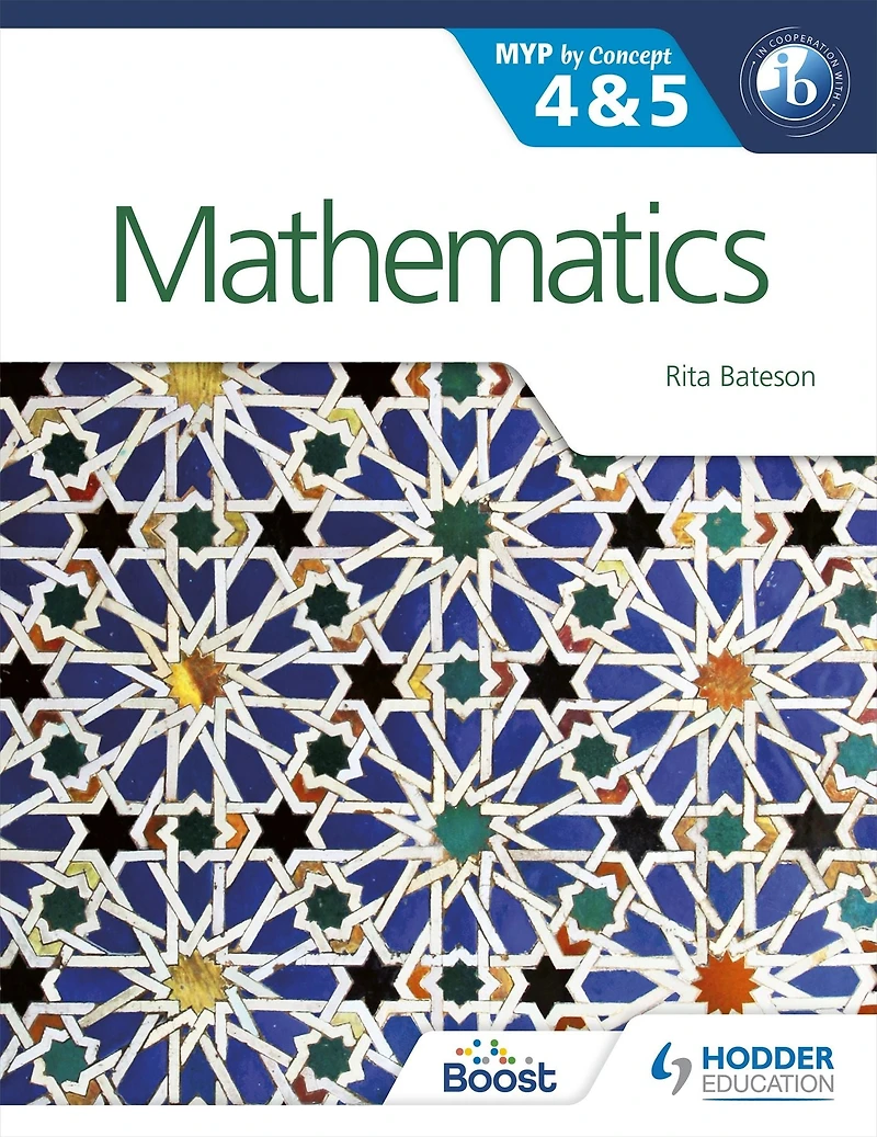 Mathematics for the IB MYP 4 & 5: By Concept: By Concept