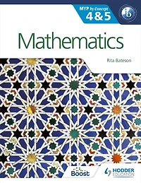 Mathematics for the IB MYP 4 & 5: By Concept: By Concept