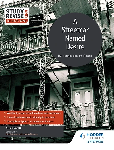 Study & Revise: A Streetcar Named Desire for AS/A Level