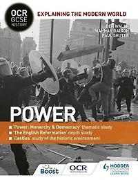 OCR GCSE History Explaining the Modern World: Power, Reformation and Historic Environment