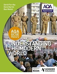 AQA GCSE History: Understanding the Modern World