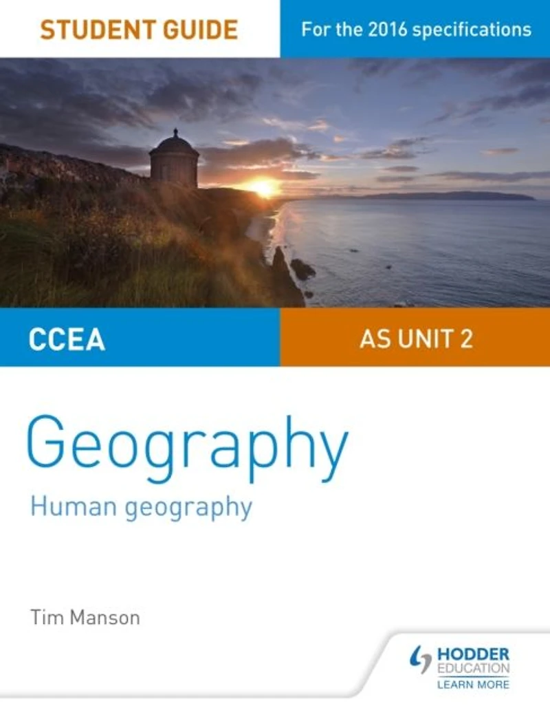 CCEA AS Unit 2 Geography Student Guide 2: Human