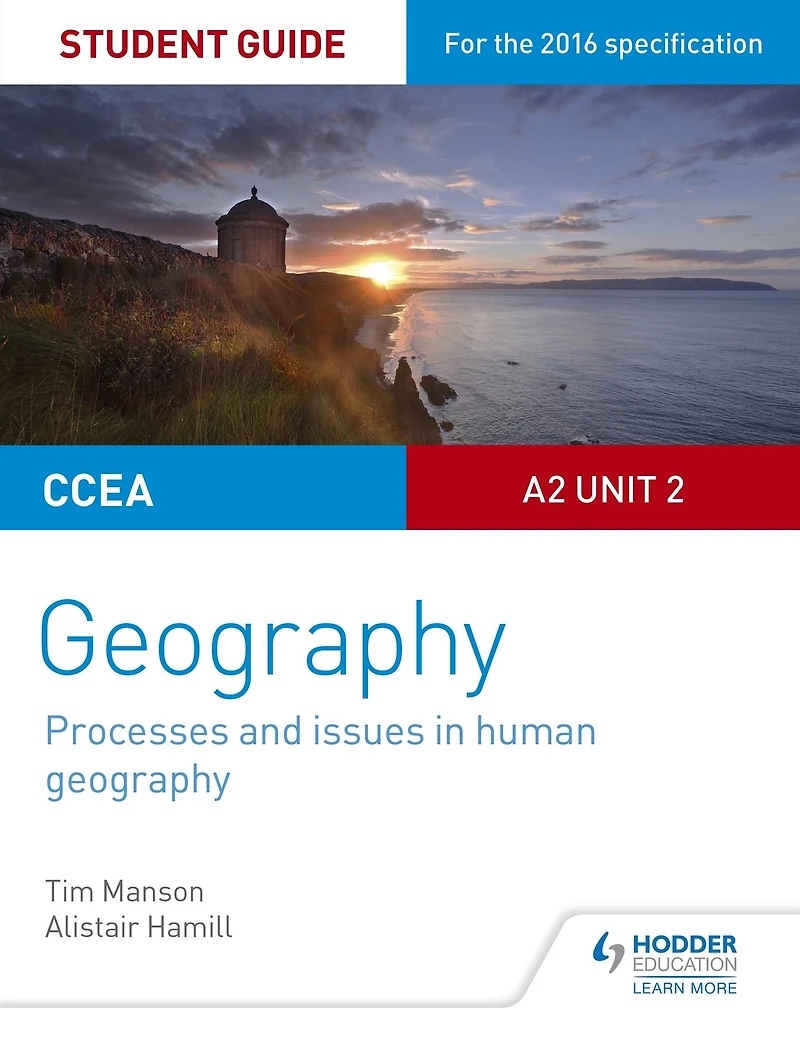 CCEA A2 Unit 2 geography Student Guide 5: Processes and issues human