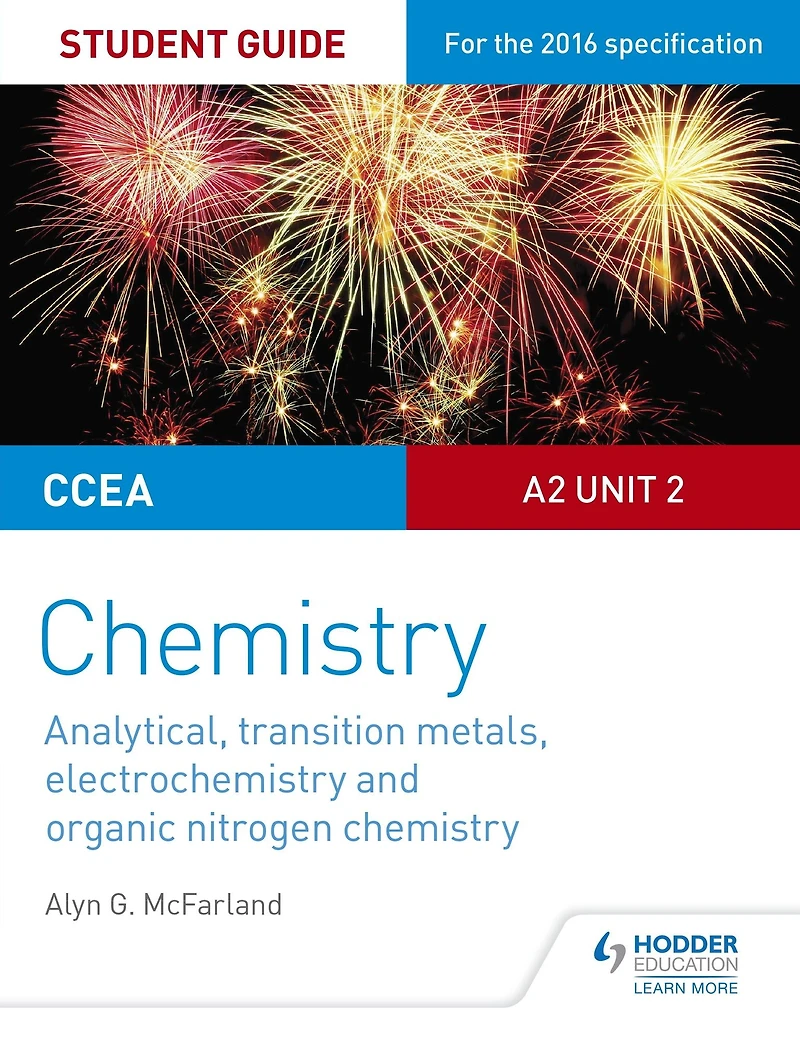 CCEA A2 Unit 2 Chemistry Student Guide: Analytical, Transition Metals, Electrochemistry and Organic Nitrogen