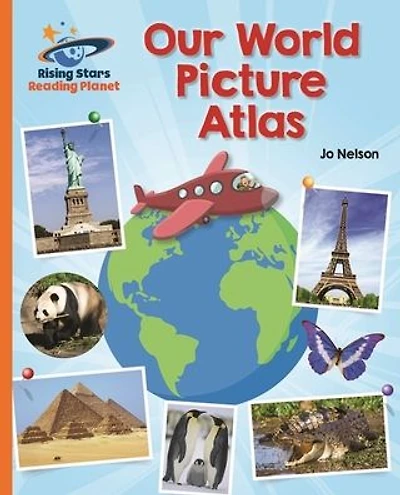 Reading Planet - Our World Picture Atlas - Orange: Galaxy