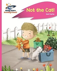 Reading Planet - Not the Cat! - Pink a: Rocket Phonics