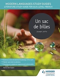 Modern Languages Study Guides: Un sac de billes: Literature Guide for AS/A-level French