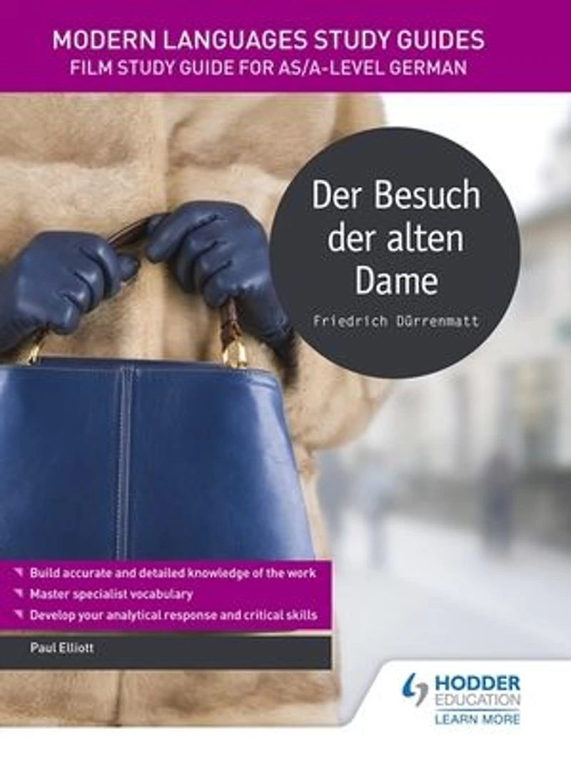 Modern Languages Study Guides: der Besuch alten Dame: Literature Guide for AS/A-level German