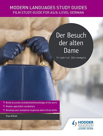 Modern Languages Study Guides: der Besuch alten Dame: Literature Guide for AS/A-level German