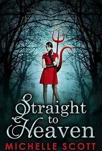 Straight To Heaven (Lilith Straight series, Book 2)
