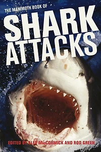 The Mammoth Book of Shark Attacks