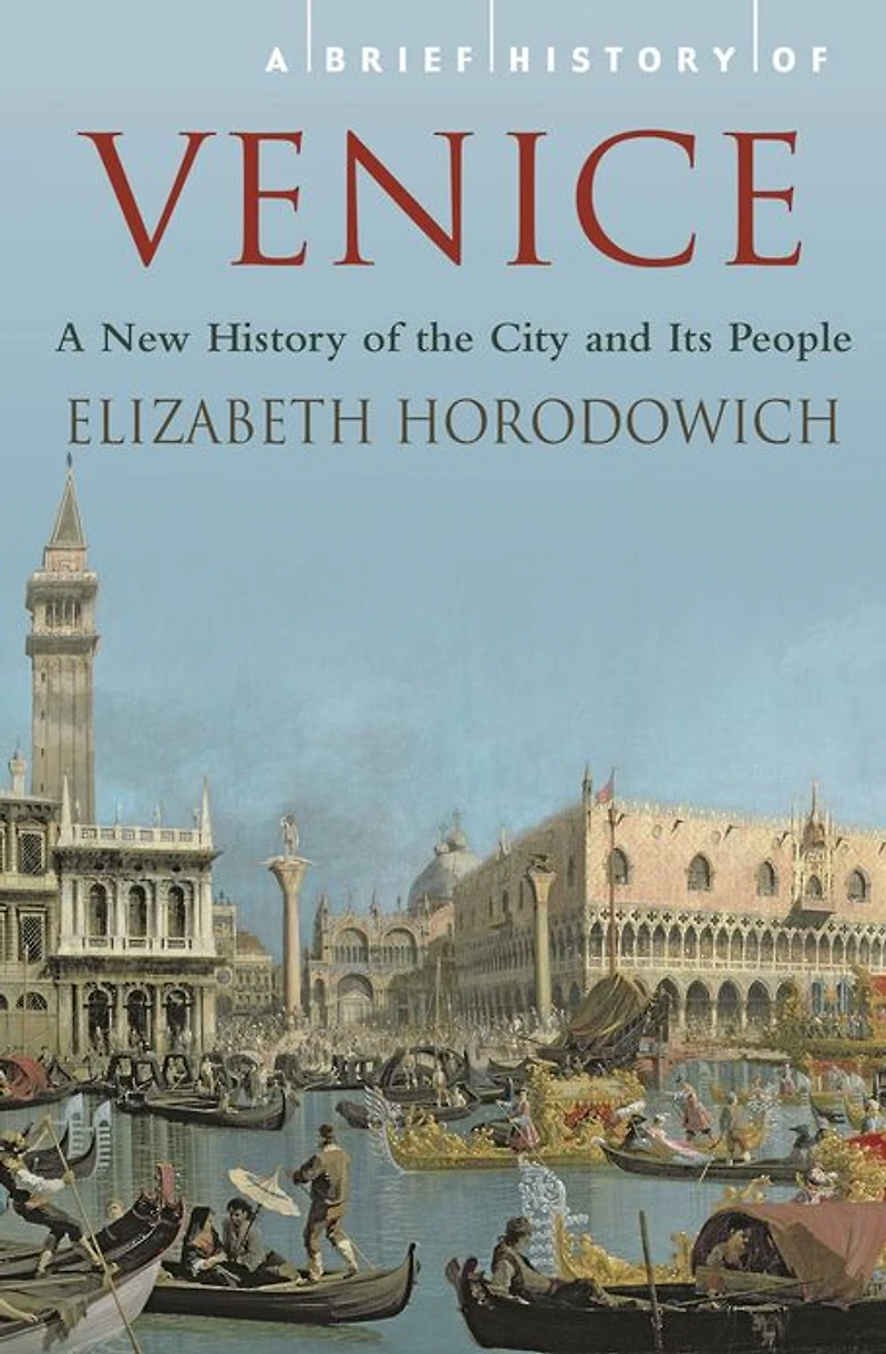 A Brief History of Venice