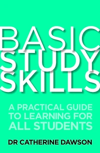 Basic Study Skills: A Practical Guide to Learning for All Students