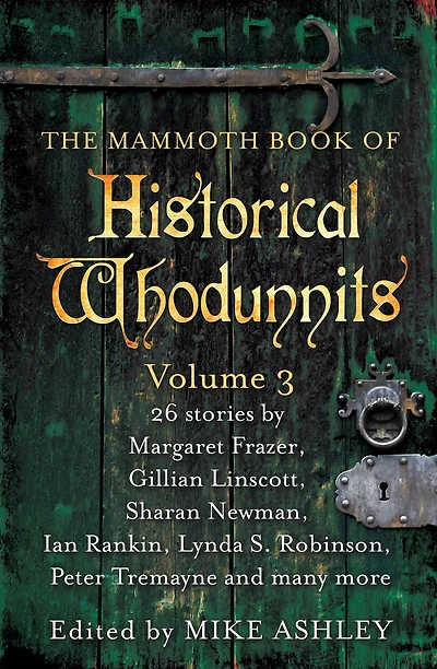 The Mammoth Book of Historical Whodunnits Volume 3