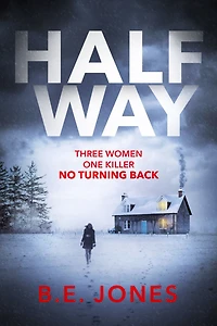 Halfway: a chilling and twisted thriller for dark winter night