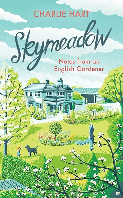 Skymeadow: Notes from an English Gardener