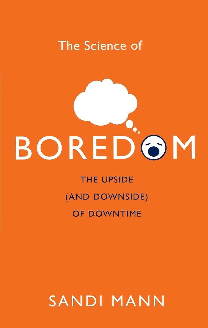 The Science of Boredom: Why Boredom is Good