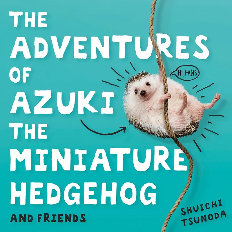 The Adventures of Azuki the Miniature Hedgehog and Friends