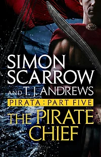 Pirata: the Pirate Chief: Part five of Roman Pirata series