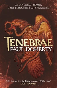 Tenebrae: In Ancient Rome, the darkness is stirring.
