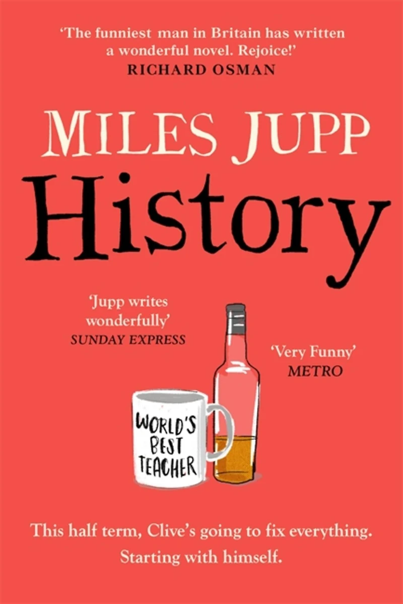 History: the hilarious, unmissable novel from brilliant Miles Jupp